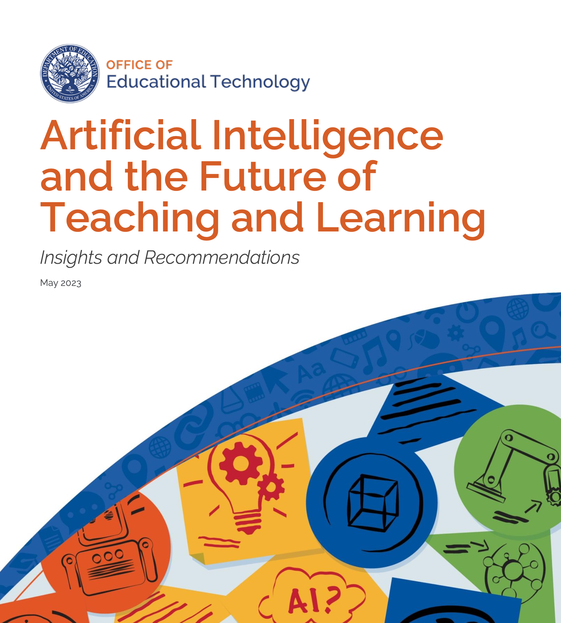 Cover Page design of the the Artificial Intelligence and the Future of Learning  and Teaching Report with Orange colored title text and a blue swoop with red, orange, blue and green shaped icons at the bottom of the page.